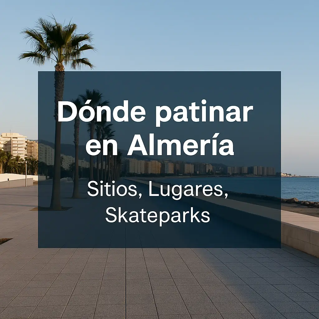 Dónde patinar en Almería Dónde patinar en Almería