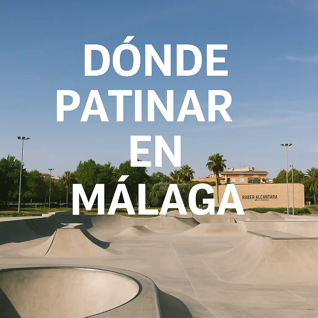 Dónde patinar en Málaga Dónde patinar en Málaga